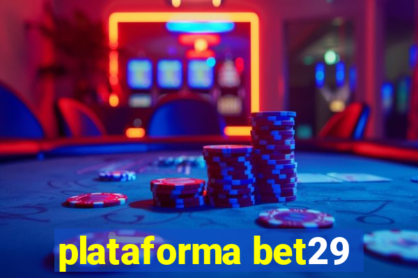 plataforma bet29